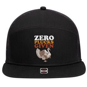 Funny Turkey Zero Plucks Given Thanksgiving 7 Panel Mesh Trucker Snapback Hat