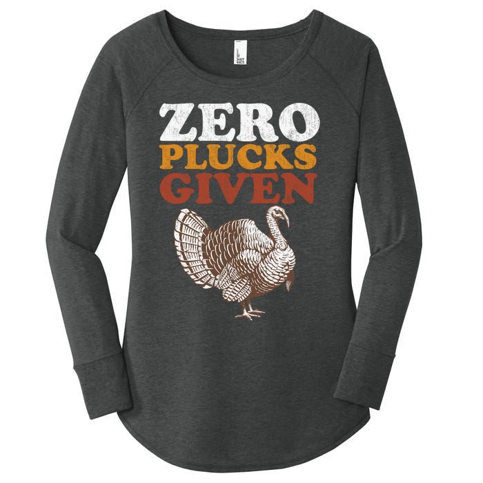 Funny Turkey Zero Plucks Given Thanksgiving Women's Perfect Tri Tunic Long Sleeve Shirt