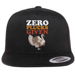 Funny Turkey Zero Plucks Given Thanksgiving Flat Bill Trucker Hat