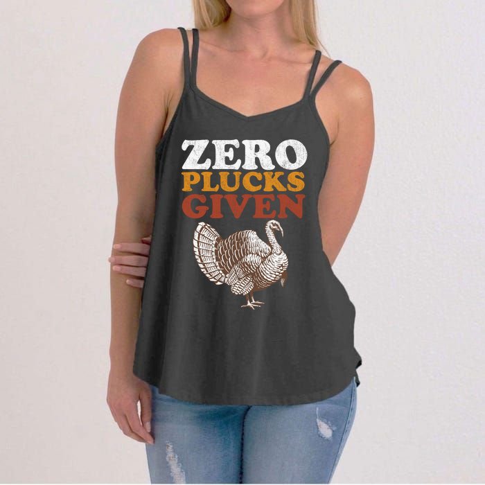 Funny Turkey Zero Plucks Given Thanksgiving Women's Strappy Tank