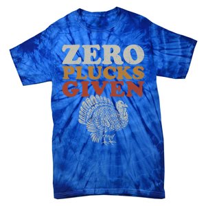 Funny Turkey Zero Plucks Given Thanksgiving Gift Tie-Dye T-Shirt