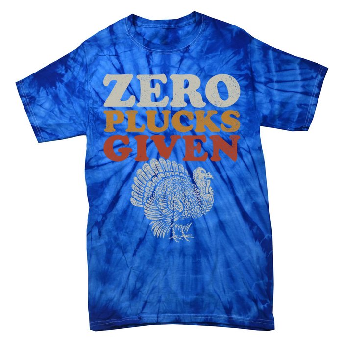 Funny Turkey Zero Plucks Given Thanksgiving Gift Tie-Dye T-Shirt