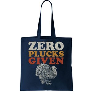 Funny Turkey Zero Plucks Given Thanksgiving Tote Bag