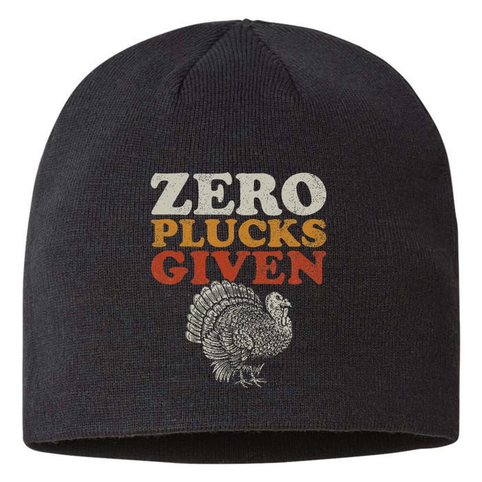 Funny Turkey Zero Plucks Given Thanksgiving Sustainable Beanie