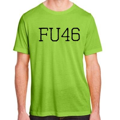 FU46 Anti Joe Biden Adult ChromaSoft Performance T-Shirt