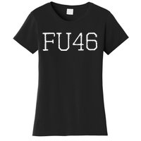 FU46 Anti Joe Biden Women's T-Shirt