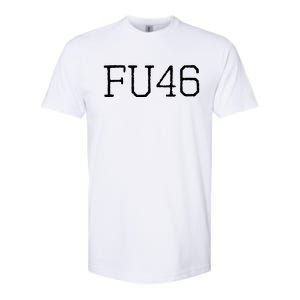 FU46 Anti Joe Biden Softstyle CVC T-Shirt