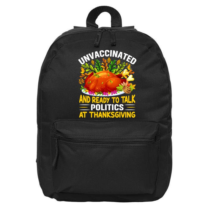 Funny Unvaccinated And Ready To Talk Politics At Thanksgiving 16 in Basic Backpack