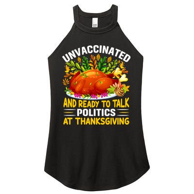 Funny Unvaccinated And Ready To Talk Politics At Thanksgiving Women's Perfect Tri Rocker Tank