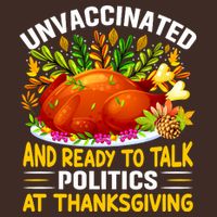 Funny Unvaccinated And Ready To Talk Politics At Thanksgiving Short Acrylic Beanie