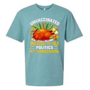 Funny Unvaccinated And Ready To Talk Politics At Thanksgiving Sueded Cloud Jersey T-Shirt