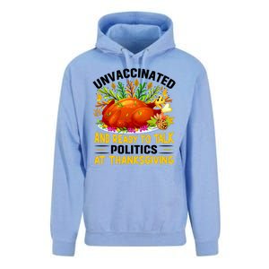 Funny Unvaccinated And Ready To Talk Politics At Thanksgiving Unisex Surf Hoodie