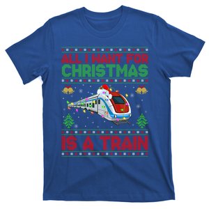 Funny Ugly All I Want For Christmas Is A Train Gift T-Shirt