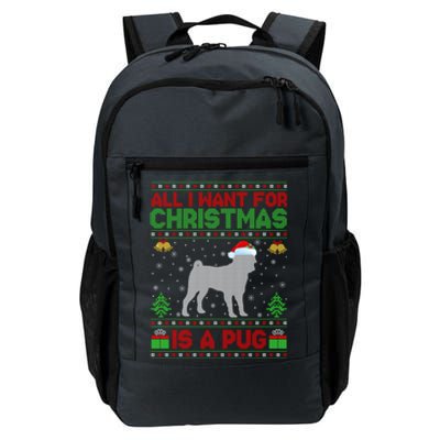 Funny Ugly All I Want For Christmas Is A Pug Cool Gift Daily Commute Backpack