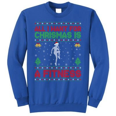 Funny Ugly All I Want For Christmas Is A Fitness Meaningful Gift Sweatshirt