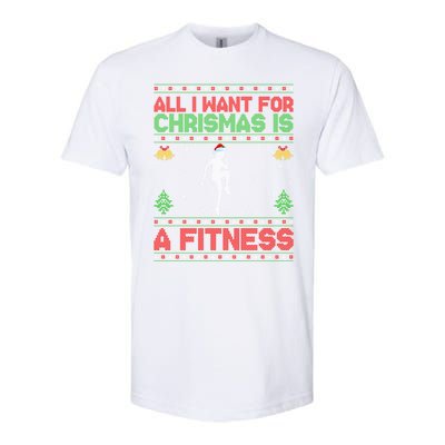 Funny Ugly All I Want For Christmas Is A Fitness Meaningful Gift Softstyle CVC T-Shirt