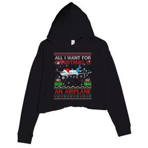 Funny Ugly All I Want For Christmas Is A Airplane Great Gift Crop Fleece Hoodie