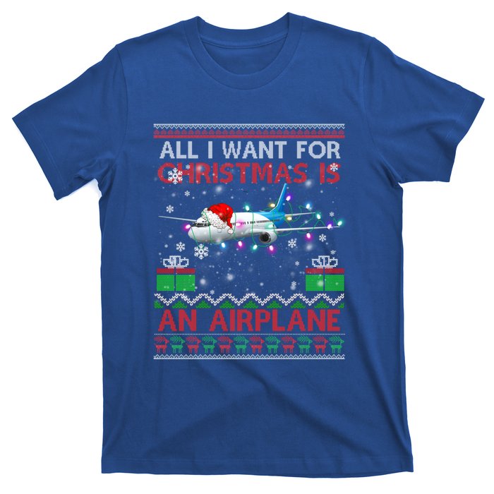 Funny Ugly All I Want For Christmas Is A Airplane Great Gift T-Shirt