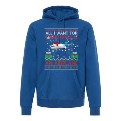 Funny Ugly All I Want For Christmas Is A Airplane Great Gift Premium Hoodie