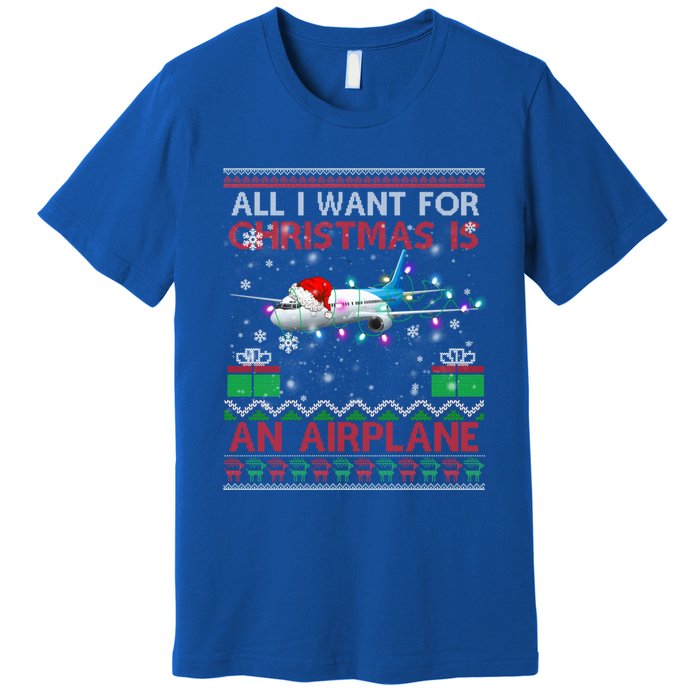 Funny Ugly All I Want For Christmas Is A Airplane Great Gift Premium T-Shirt