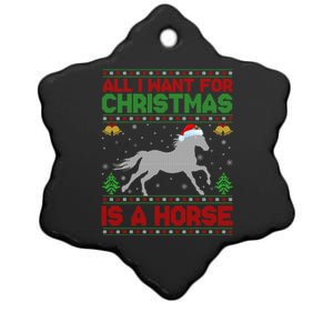 Funny Ugly All I Want For Christmas Is A Horse Gift Ceramic Star Ornament