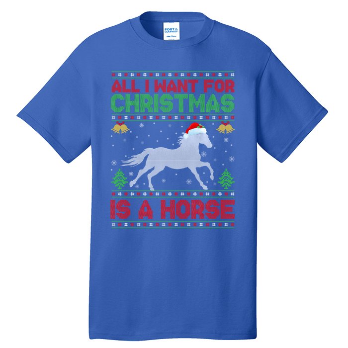 Funny Ugly All I Want For Christmas Is A Horse Gift Tall T-Shirt