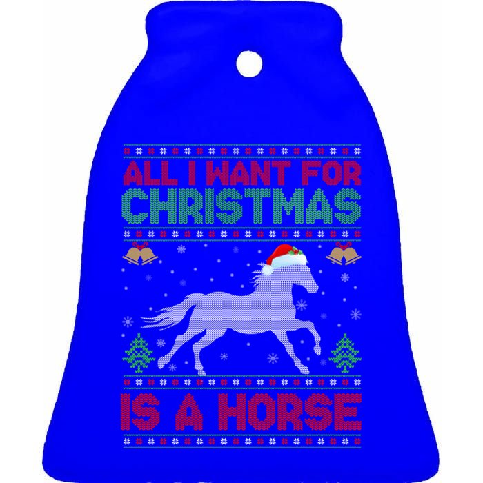 Funny Ugly All I Want For Christmas Is A Horse Gift Ceramic Bell Ornament