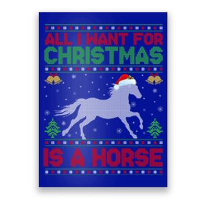 Funny Ugly All I Want For Christmas Is A Horse Gift Poster