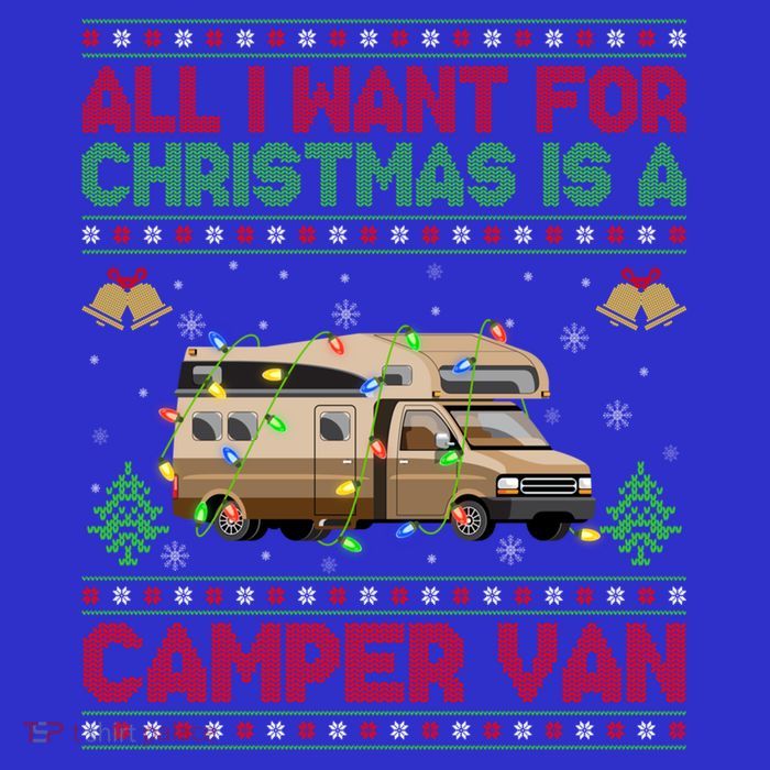 Funny Ugly All I Want For Christmas Is A Camper Van Cute Gift Sweatshirt