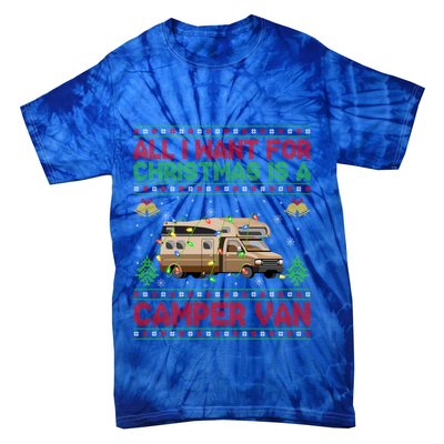 Funny Ugly All I Want For Christmas Is A Camper Van Cute Gift Tie-Dye T-Shirt