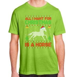 Funny Ugly All I Want For Christmas Is A Horse Gift Adult ChromaSoft Performance T-Shirt