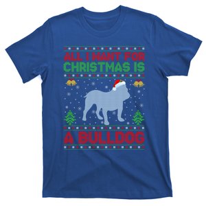 Funny Ugly All I Want For Christmas Is A Bulldog Gift T-Shirt