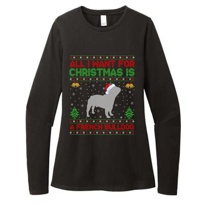 Funny Ugly All I Want For Christmas Is A French Bulldog Funny Gift Womens CVC Long Sleeve Shirt