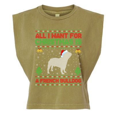 Funny Ugly All I Want For Christmas Is A French Bulldog Funny Gift Garment-Dyed Women's Muscle Tee