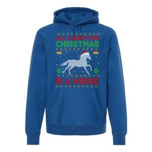 Funny Ugly All I Want For Christmas Is A Horse Gift Premium Hoodie