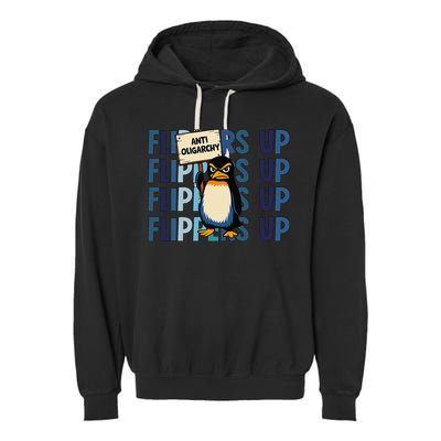 Flippers Up Anti Oligarchy Penguins 8647 Protect Facism Garment-Dyed Fleece Hoodie