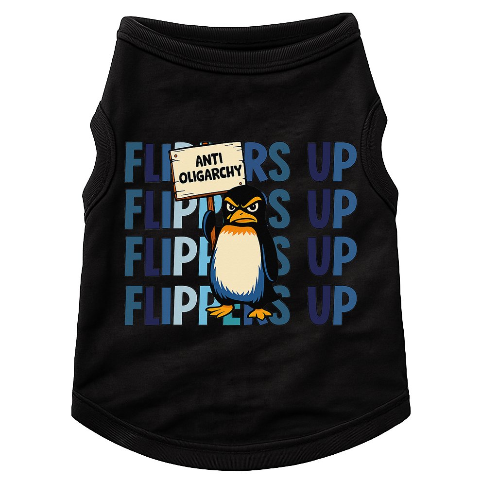 Flippers Up Anti Oligarchy Penguins 8647 Protect Facism Doggie Tank