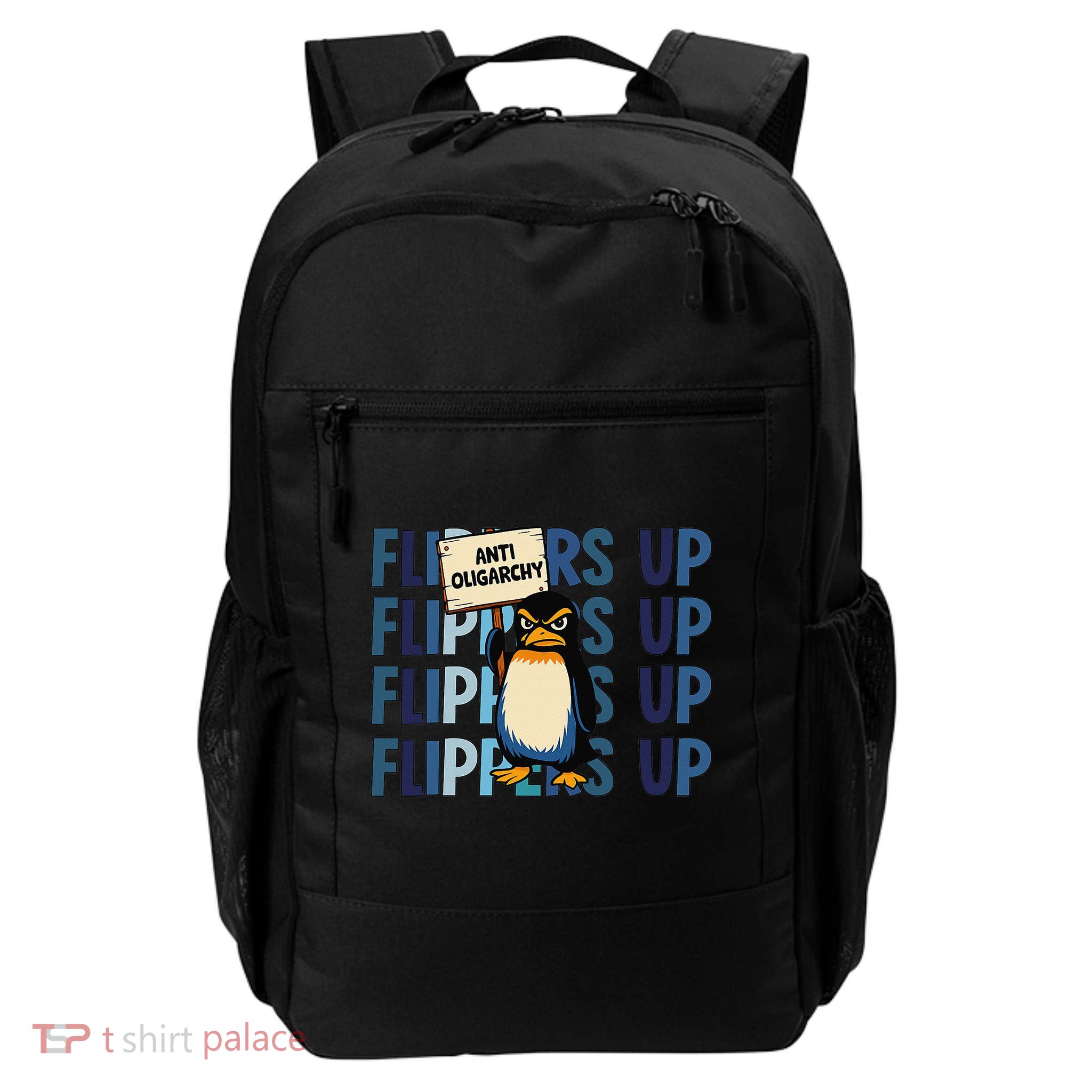 Flippers Up Anti Oligarchy Penguins 8647 Protect Facism Daily Commute Backpack
