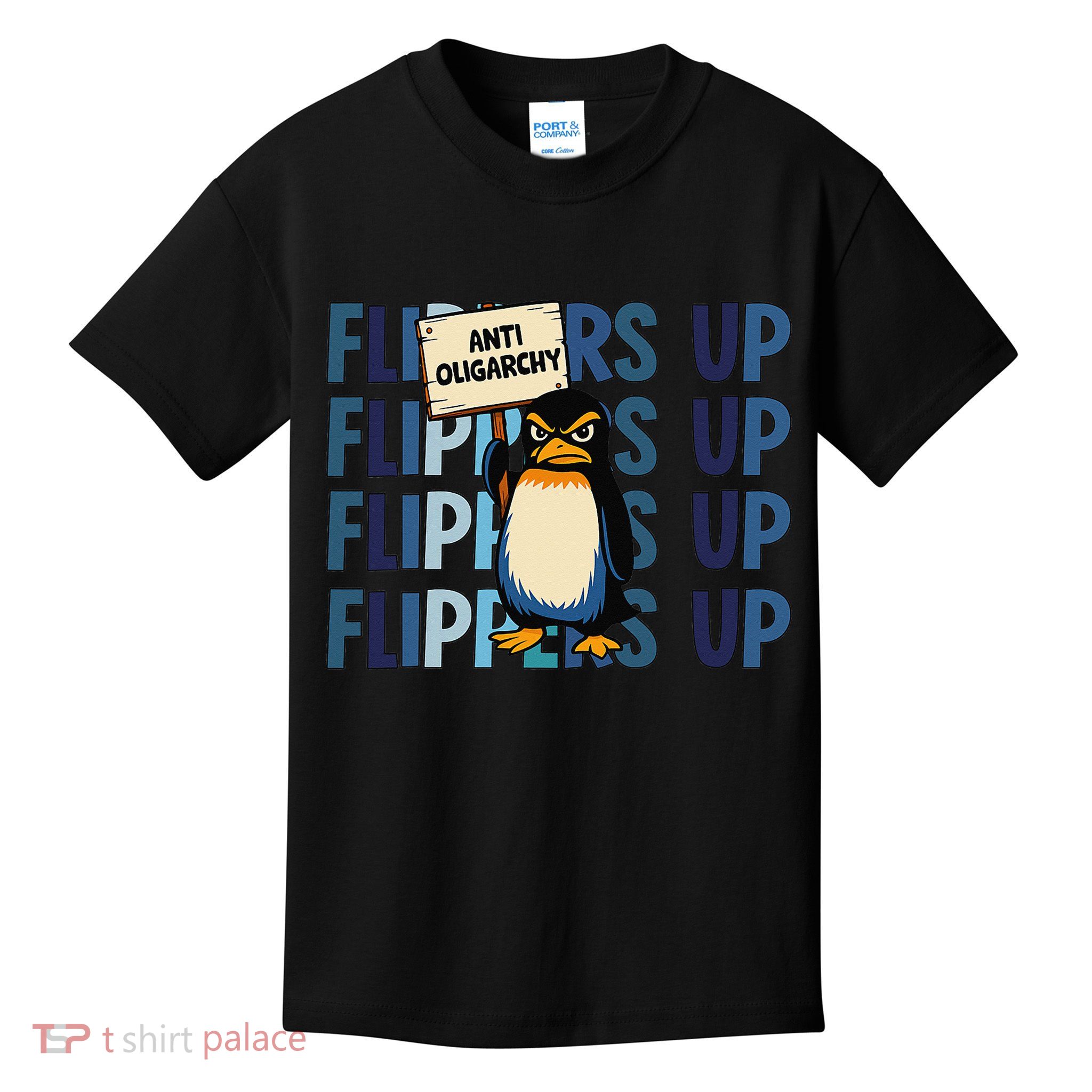 Flippers Up Anti Oligarchy Penguins 8647 Protect Facism Kids T-Shirt