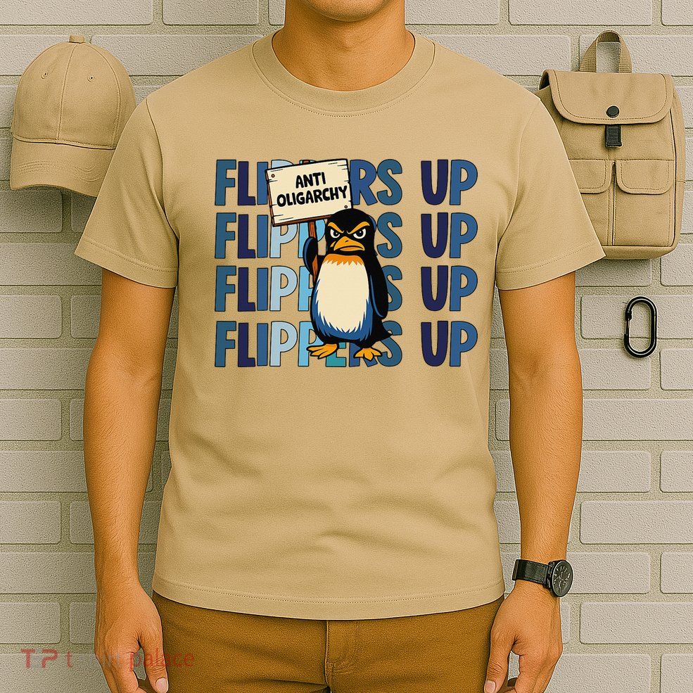Flippers Up Anti Oligarchy Penguins 8647 Protect Facism T-Shirt