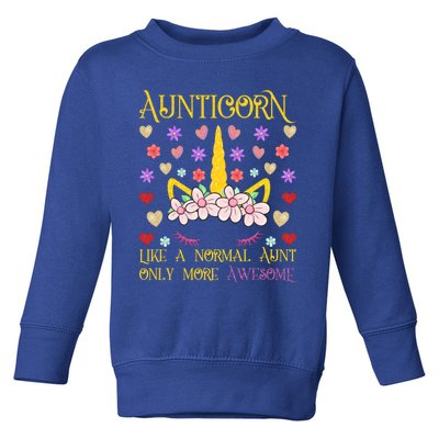 Floral Unicorn Aunt Aunticorn Gift Aunty Best Auntie Ever Meaningful Gift Toddler Sweatshirt