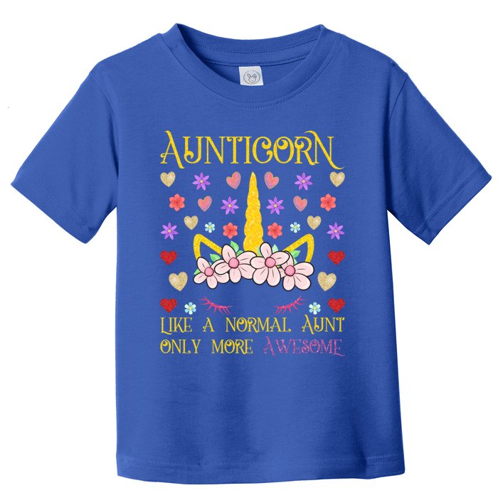 Floral Unicorn Aunt Aunticorn Gift Aunty Best Auntie Ever Meaningful Gift Toddler T-Shirt