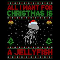 Funny Ugly All I Want For Christmas Is A Jellyfish Gift Sustainable Bucket Hat