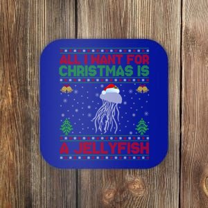 Funny Ugly All I Want For Christmas Is A Jellyfish Gift Coaster