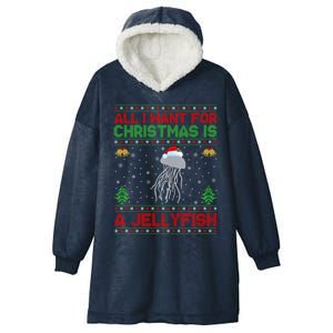 Funny Ugly All I Want For Christmas Is A Jellyfish Gift Hooded Wearable Blanket