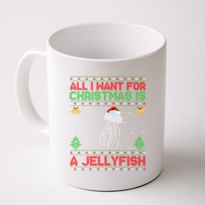 Funny Ugly All I Want For Christmas Is A Jellyfish Gift Coffee Mug