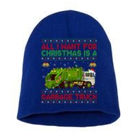 Funny Ugly All I Want For Christmas Is A Garbage Truck Meaningful Gift Short Acrylic Beanie