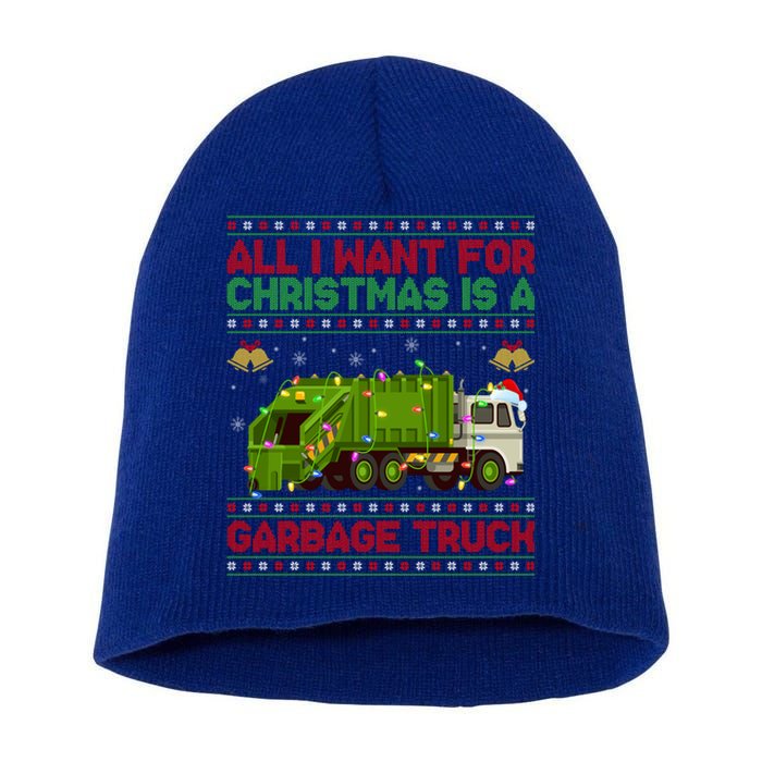 Funny Ugly All I Want For Christmas Is A Garbage Truck Meaningful Gift Short Acrylic Beanie