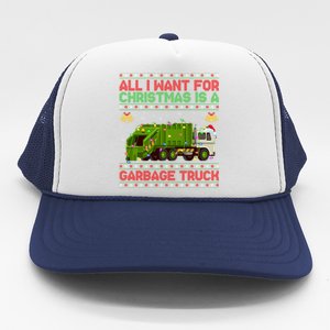 Funny Ugly All I Want For Christmas Is A Garbage Truck Meaningful Gift Trucker Hat