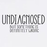 Funny Undiagnosed But Something Is Definitely Wrong Adhd Toddler T-Shirt